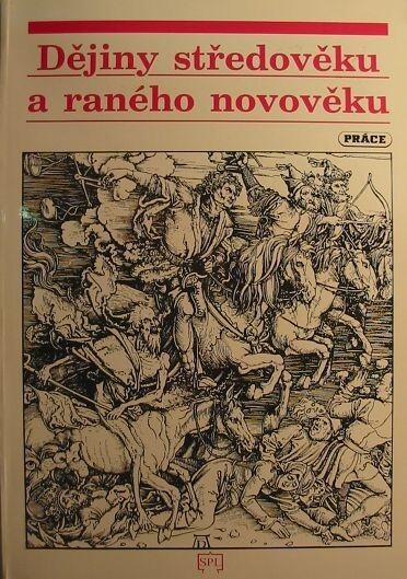 Dějiny středověku a raného novověku (až po třicetiletou válku): učební text pro žáky středních škol