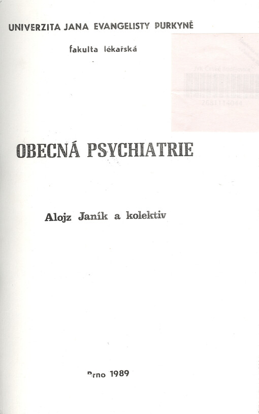 Obecná psychiatrie: Určeno pro posl. lék. fak
