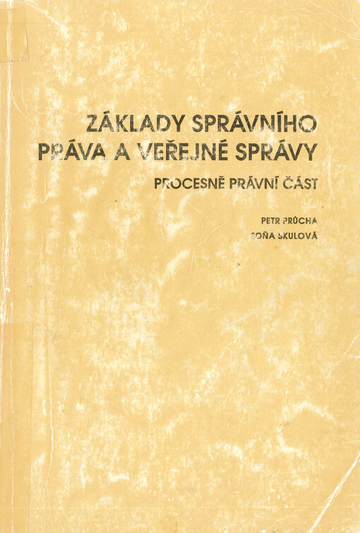 Základy správního práva a veřejné správy : procesně právní část