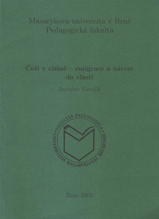 Češi v cizině - emigrace a návrat do vlasti