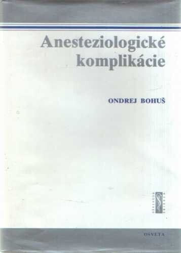 Anesteziologické komplikácie /