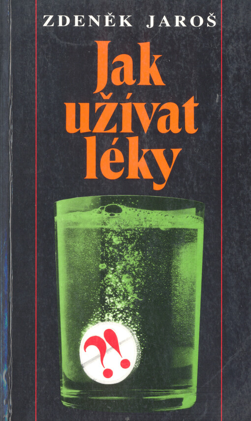 Jak užívat léky.