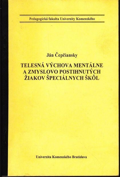 Telesná výchova mentálne a zmyslovo postihnutých žiakov špeciálnych škôl