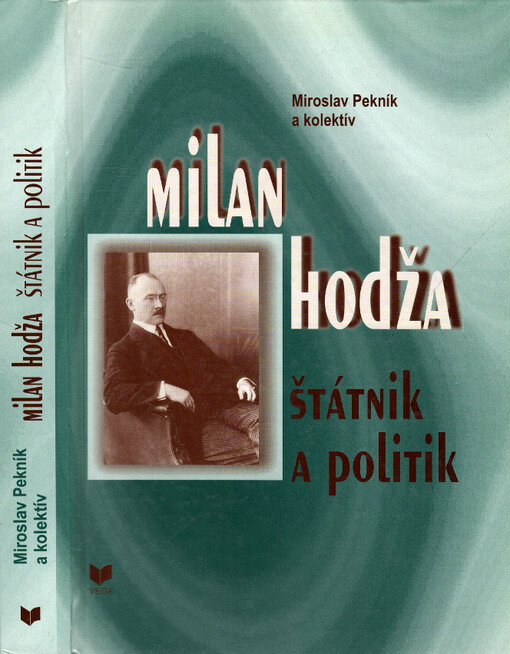 Milan Hodža : štátnik a politik