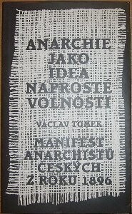 Anarchie jako idea naprosté volnosti