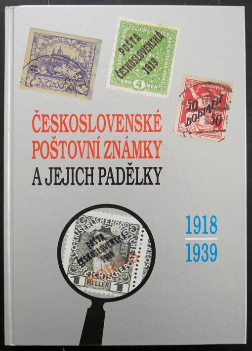 Československé poštovní známky a jejich padělky 1918-1939