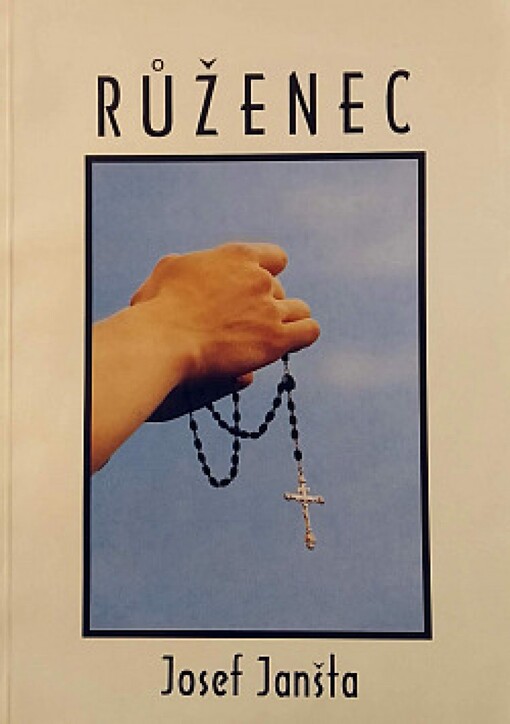 Růženec :příběh o tom, co dokázala víra v Boha a v Pannu Marii v nevěřícím okolí : 7. rok Desetiletí: Práce a společenská zodpovědnost