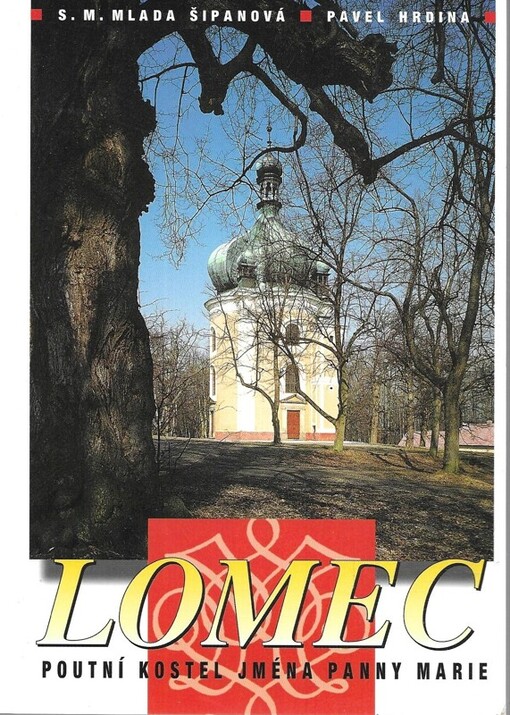 Lomec: poutní kostel Jména Panny Marie