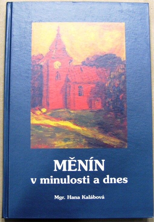Měnín v minulosti a dnes