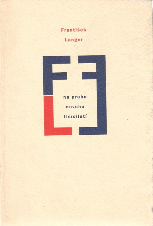 František Langer na prahu nového tisíciletí