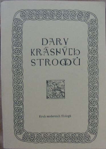 Dary krásných stromů : výbor překladů ze staroanglické a středoanglické poezie
