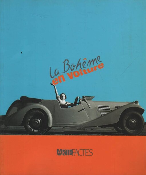La Bohême en voiture : [l'Art de l'automobile tchèque