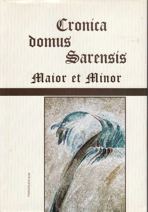 Cronica domus Sarensis : maior et minor