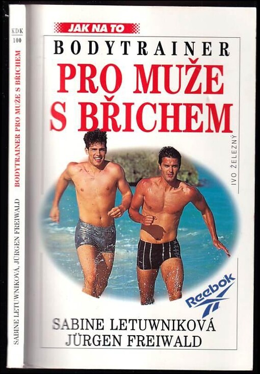 Bodytrainer pro muže s břichem : desetiminutový program pro pěknou postavu