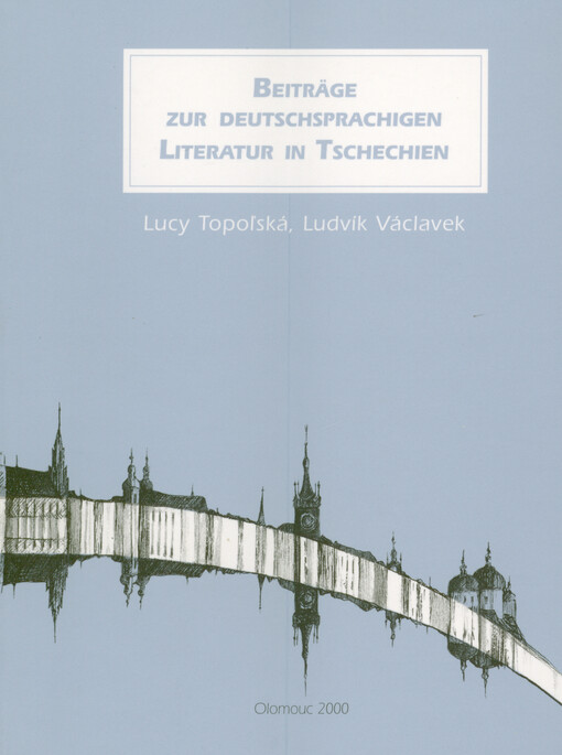 Beiträge zur deutschsprachigen Literatur in Tschechien