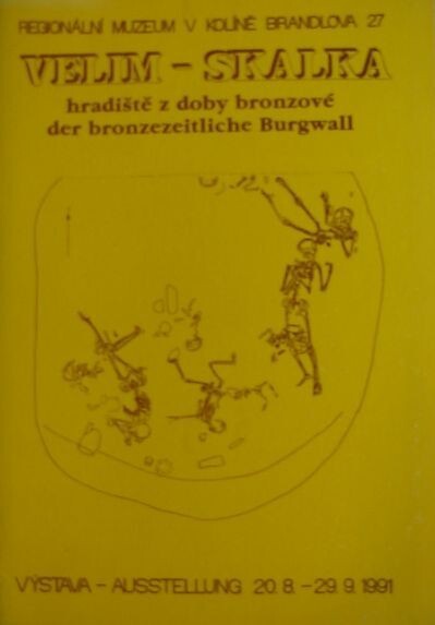 Velim - Skalka : hradiště z doby bronzové = Velim - Skalka : der bronzezeitliche Burgwall