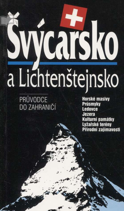 Švýcarsko a Lichtenštejnsko : průvodce do zahraničí