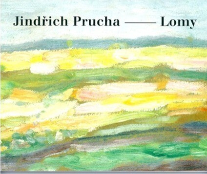Jindřich Prucha - Lomy