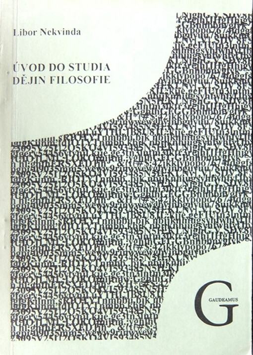 Úvod do studia dějin filosofie : (antická, středověká a novověká filosofie v tezích, otázkách, pojmech a bibliografických přehledech)