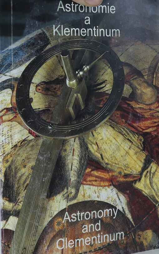 Astronomie a Klementinum =: [Astronomy and Clementinum]