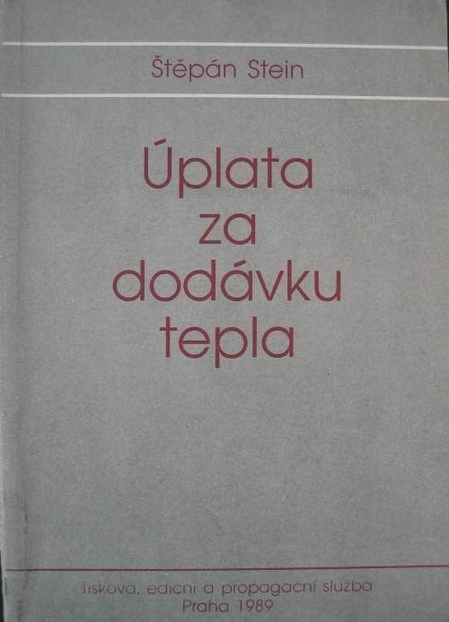 Úplata za dodávku tepla : výklad předpisů o dodávce a odběru tepla a teplé vody