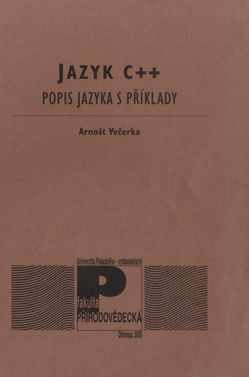 Jazyk C++ : popis jazyka s příklady