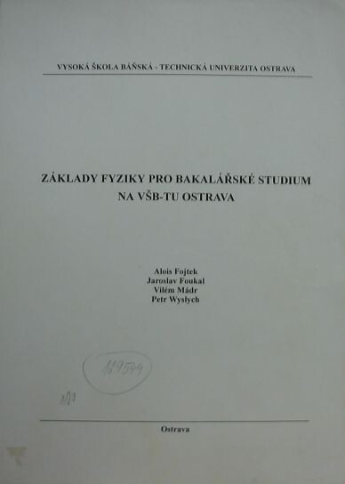 Základy fyziky pro bakalářské studium na VŠB-TU Ostrava