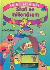 Staň se milionářem :kniha plná her