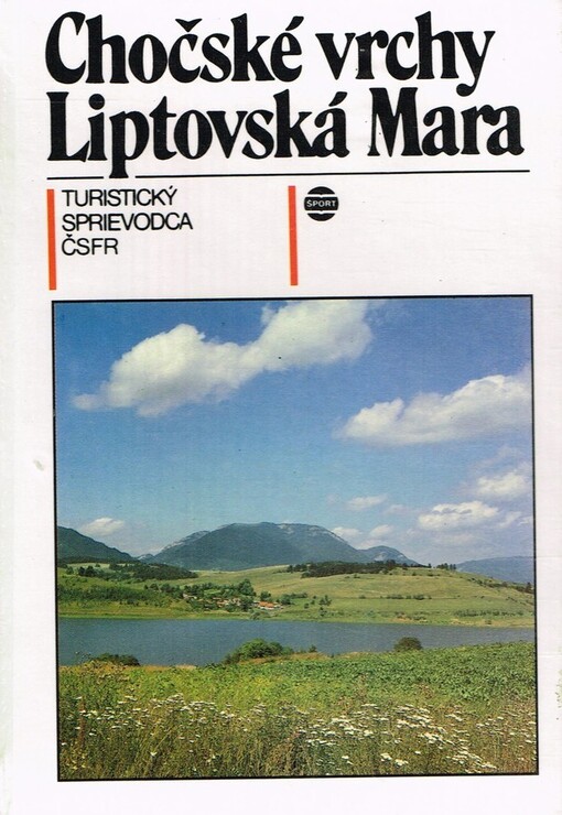 Chočské vrchy / Liptovská Mara : Turistický sprievodca ČSFR