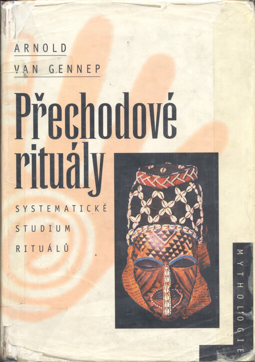 Přechodové rituály: systematické studium rituálů
