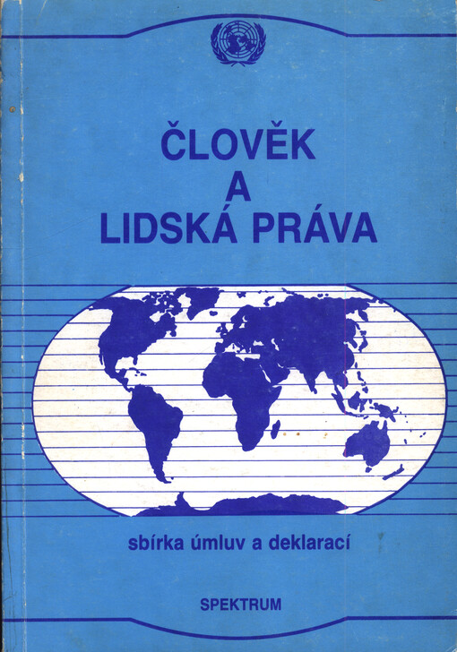 Člověk a lidská práva: sbírka úmluv a deklarací