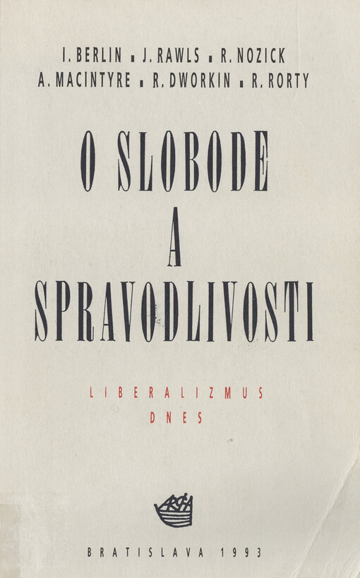 O slobode a spravodlivosti : liberalizmus dnes.