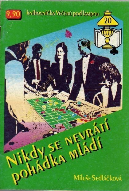 Nikdy se nevrátí pohádka mládí