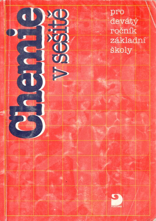 Chemie v sešitě : pro devátý ročník základní školy