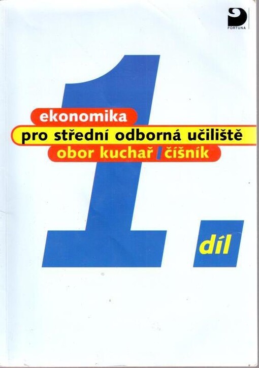 Ekonomika pro střední odborná učiliště, obor kuchař-číšník, sv. 1