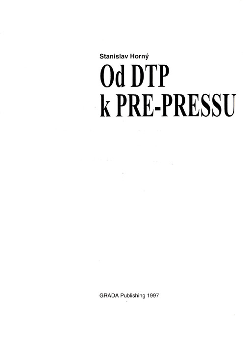 Od DTP k pre-pressu