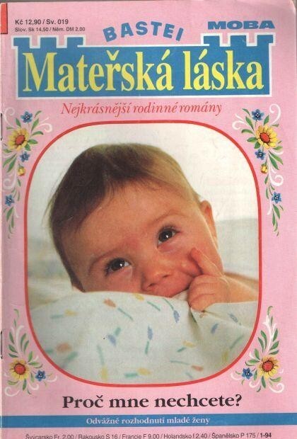 Proč mne nechcete? : Odvážné rozhodnutí mladé ženy