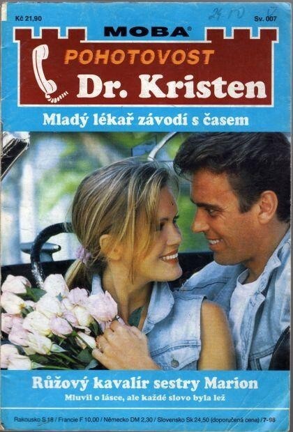 Růžový kavalír sestry Marion : mluvil o lásce, ale každé slovo byla lež