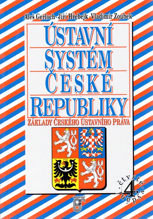 Ústavní systém České republiky: základy českého ústavního práva
