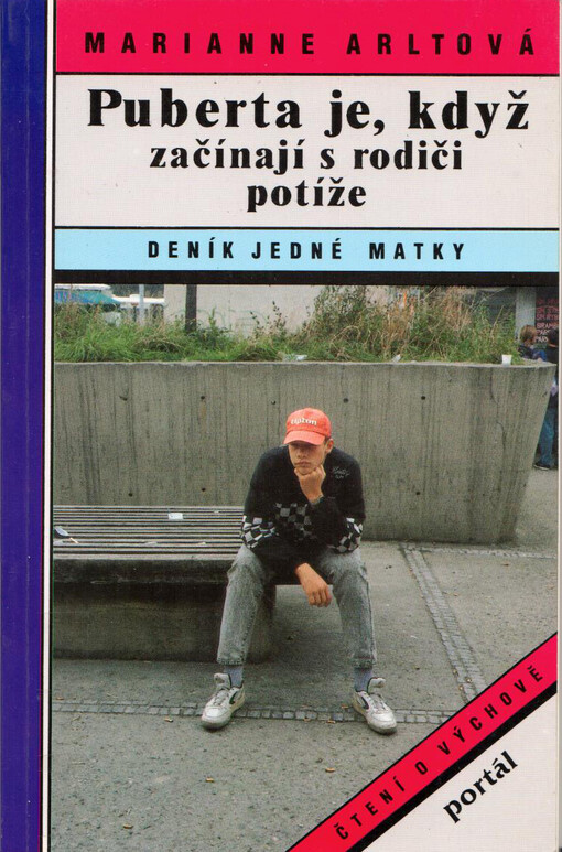 Puberta je, když začínají s rodiči potíže: Deník jedné matky