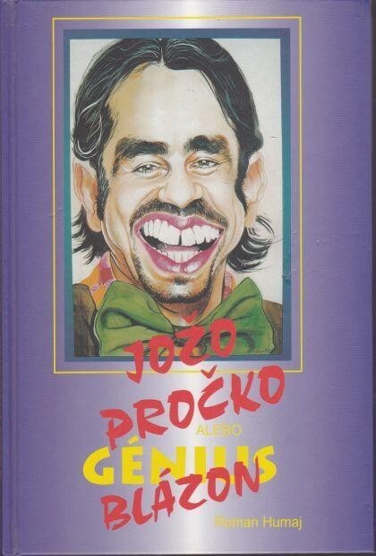 Jožo Pročko blázon, alebo génius