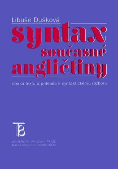 Syntax současné angličtiny : sbírka textů a příkladů k syntaktickému rozboru