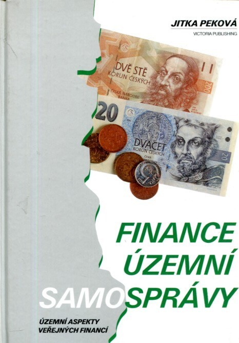 Finance územní samosprávy : územní aspekty veřejných financí, 1. vyd.