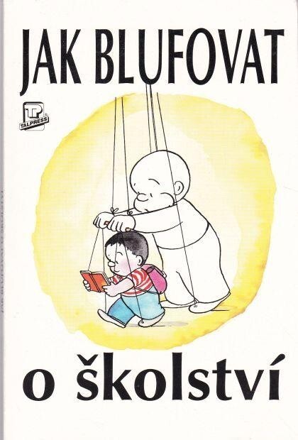 Jak blufovat o školství