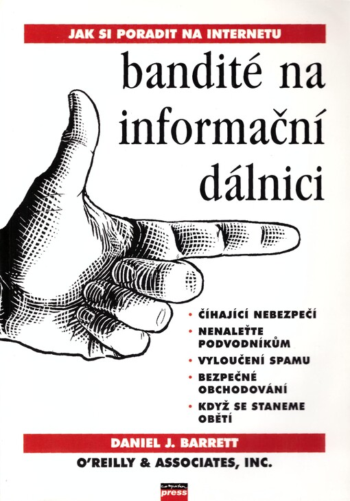 Bandité na informační dálnici : jak si poradit na internetu