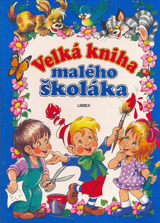 Velká kniha malého školáka.Čarovný svět