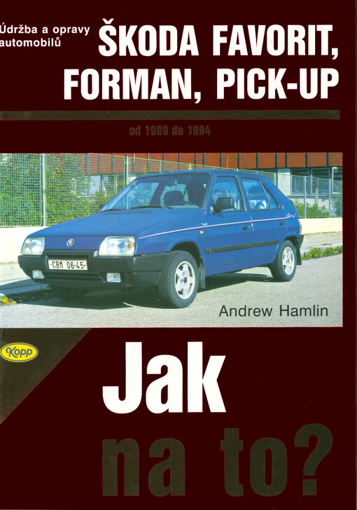 Údržba a opravy automobilů Škoda Favorit, Forman, Pick-up