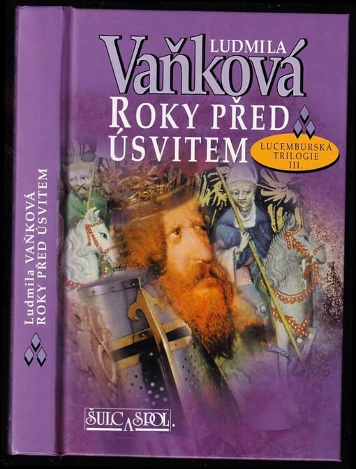 Roky před úsvitem : lucemburská trilogie III.