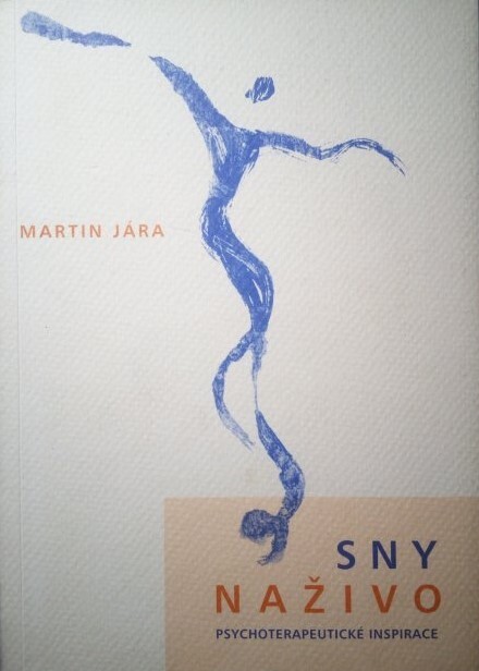 Sny naživo : psychoterapeutické inspirace