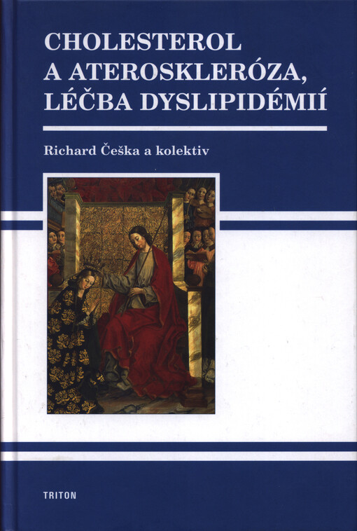 Cholesterol a ateroskleróza, léčba dyslipidémií